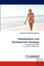 Globalisation And Development Strategy