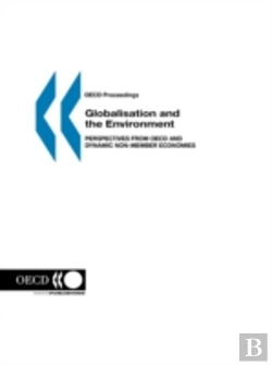 Bertrand.pt - Globalisation And Environmentperspectives From Oecd Amd Dynamic Non-Member Economies