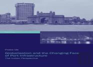 Globalisation And The Changing Face Of Port Infrastructure