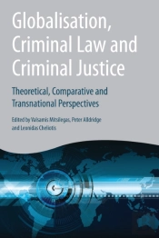 Globalisation, Criminal Law And Criminal Justice