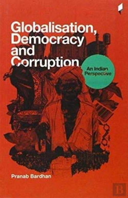 Bertrand.pt - Globalisation, Democracy And Corruption An Indian Perspective