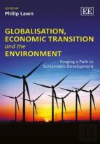 Globalisation, Economic Transition And The Envir - Forging A Path To Sustainable Development