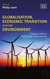 Globalisation, Economic Transition And The Envir - Forging A Path To Sustainable Development