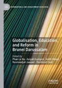 Globalisation, Education, And Reform In Brunei Darussalam
