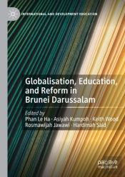 Globalisation, Education, And Reform In Brunei Darussalam