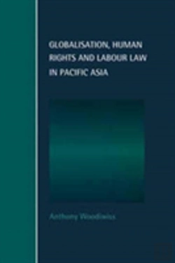 Bertrand.pt - Globalisation, Human Rights And Labour Law In Pacific Asia