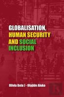 Globalisation, Human Security And Social Inclusion