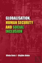 Globalisation, Human Security And Social Inclusion