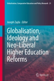 Globalisation, Ideology And Neo-Liberal Higher Education Reforms