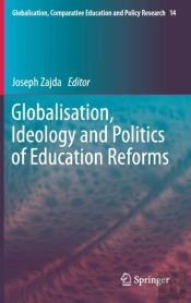 Globalisation, Ideology And Politics Of Education Reforms