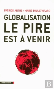 Globalisation : Le Pire Est À Venir