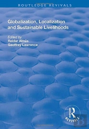 Globalisation, Localisation And Sustainable Livelihoods