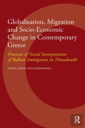 Globalisation, Migration And Socio-Economic Change In Contemporary Greece