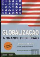 Globalização - A Grande Desilusão