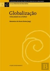 Globalização: Fatalidade ou Utopia?