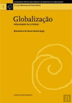 Bertrand.pt - Globalização: Fatalidade ou Utopia?