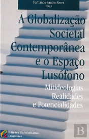 Globalização Societal Contemporânea e o Espaço Lusófono