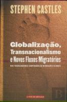 Globalização, Transnacionalismo e Novos Fluxos Migratórios