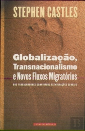 Globalização, Transnacionalismo e Novos Fluxos Migratórios