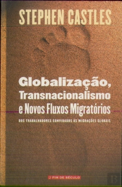 Bertrand.pt - Globalização, Transnacionalismo e Novos Fluxos Migratórios