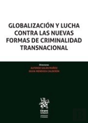 Globalización Y Lucha Contra Las Nuevas Formas De Criminalidad Transnacional