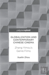Globalization And Contemporary Chinese Cinema