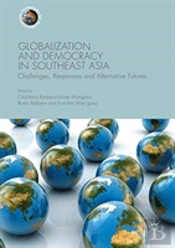 Globalization And Democracy In Southeast Asia