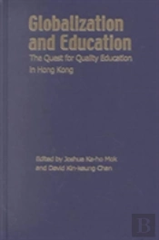 Globalization And Education Â€“ The Quest For Quality Education In Hong Kong