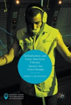 Bertrand.pt - Globalization And Latin American Cinema