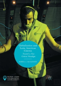 Bertrand.pt - Globalization And Latin American Cinema