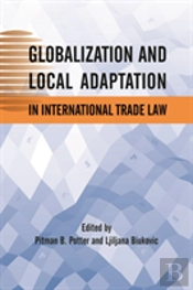Globalization And Local Adaptation In International Trade Law