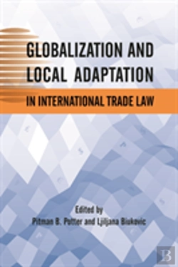 Bertrand.pt - Globalization And Local Adaptation In International Trade Law