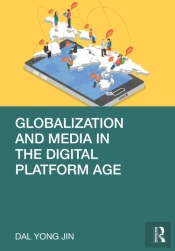 Globalization And Media In The Digital Platform Age