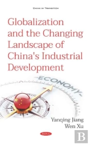 Globalization And The Changing Landscape Of China'S Industrial Development