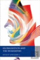 Globalization And The Humanities