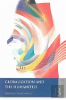 Globalization And The Humanities