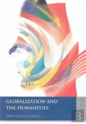 Globalization And The Humanities