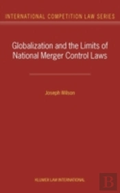 Globalization And The Limits Of National Merger Control Laws