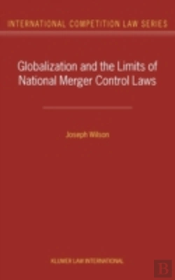 Bertrand.pt - Globalization And The Limits Of National Merger Control Laws