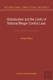 Globalization And The Limits Of National Merger Control Laws