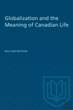 Bertrand.pt - Globalization And The Meaning Of Canadian Life