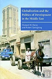 Globalization And The Politics Of Development In The Middle East