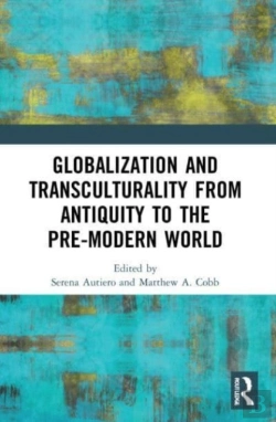 Bertrand.pt - Globalization And Transculturality From Antiquity To The Pre-Modern World