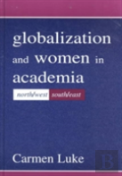Globalization And Women In Academia