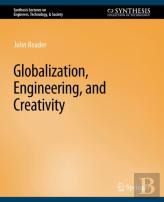 Globalization, Engineering, And Creativity