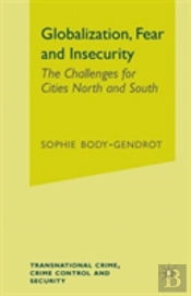 Globalization, Fear And Insecurity