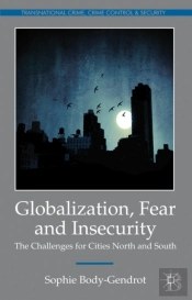 Globalization, Fear And Insecurity