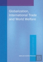 Globalization, International Trade & World Welfare