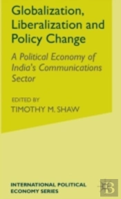 Globalization, Liberalization And Policy Change