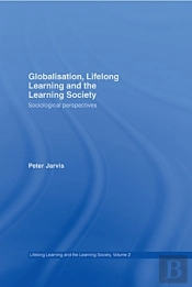 Globalization, Lifelong Learning And The Learning Society